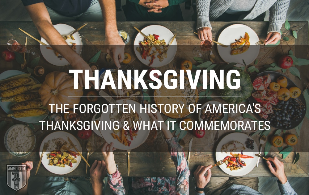 Thanksgiving: The Forgotten History of America’s Thanksgiving and What It Commemorates