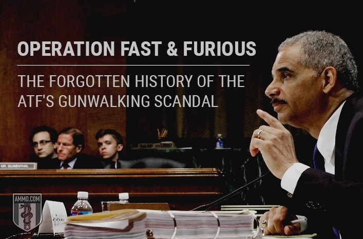 Operation Fast and Furious: The Forgotten History of the ATF’s Notorious Gunwalking Scandal