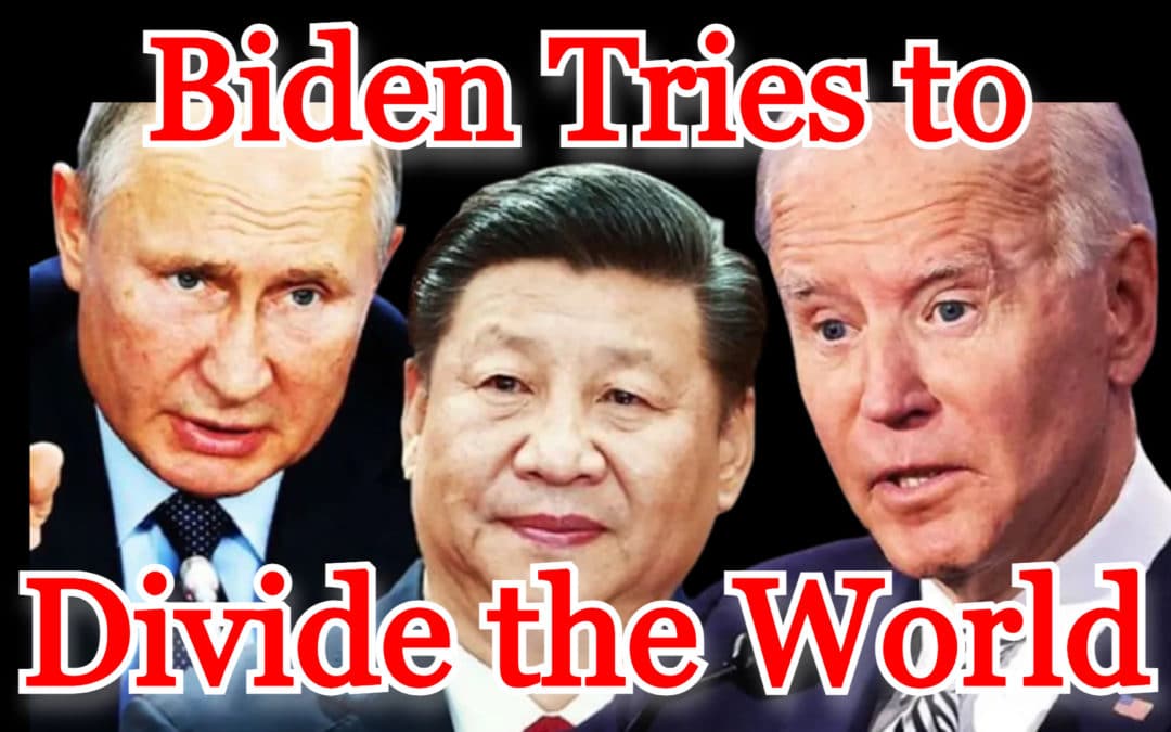COI #202: Biden Tries to Divide the World