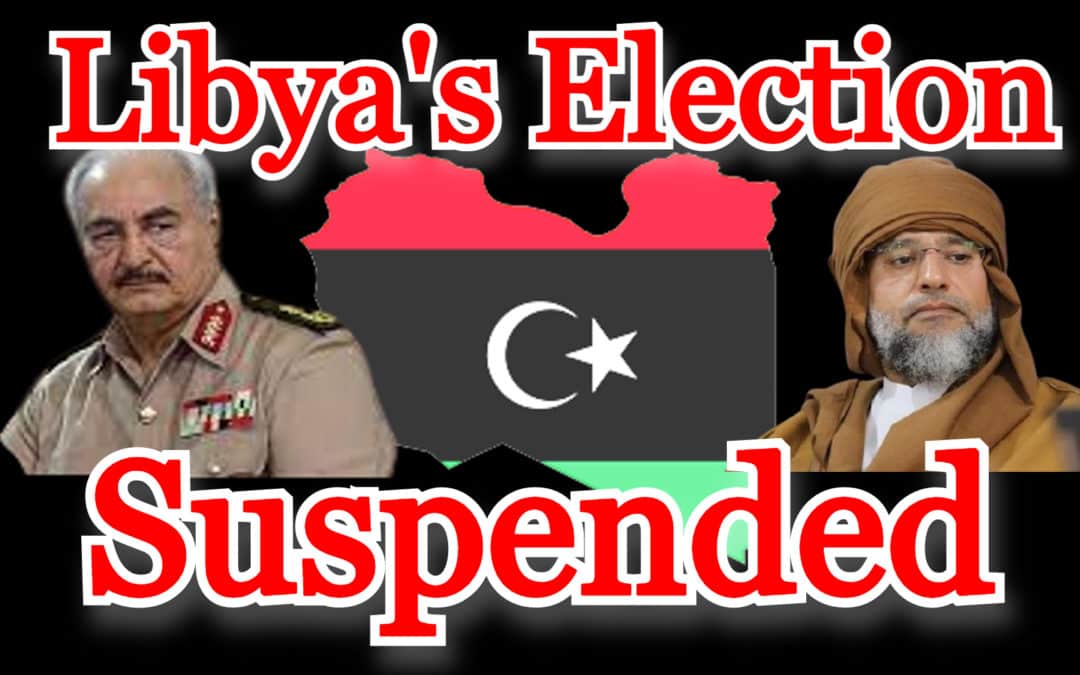 COI #206: Libya’s Election Called Off