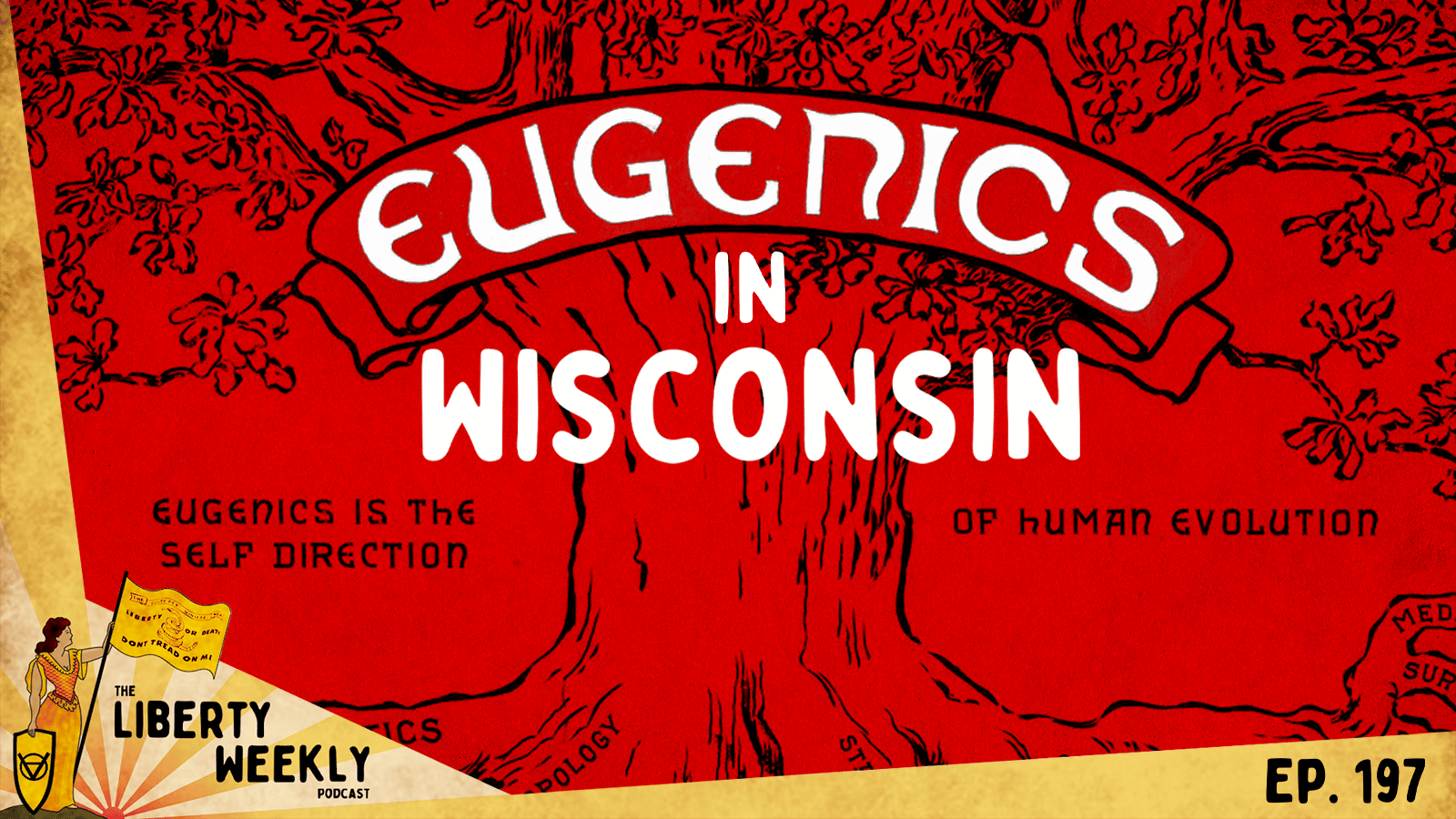 Eugenics in Wisconsin Ep. 197