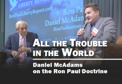 All the Trouble in the World: The Ron Paul Doctrine