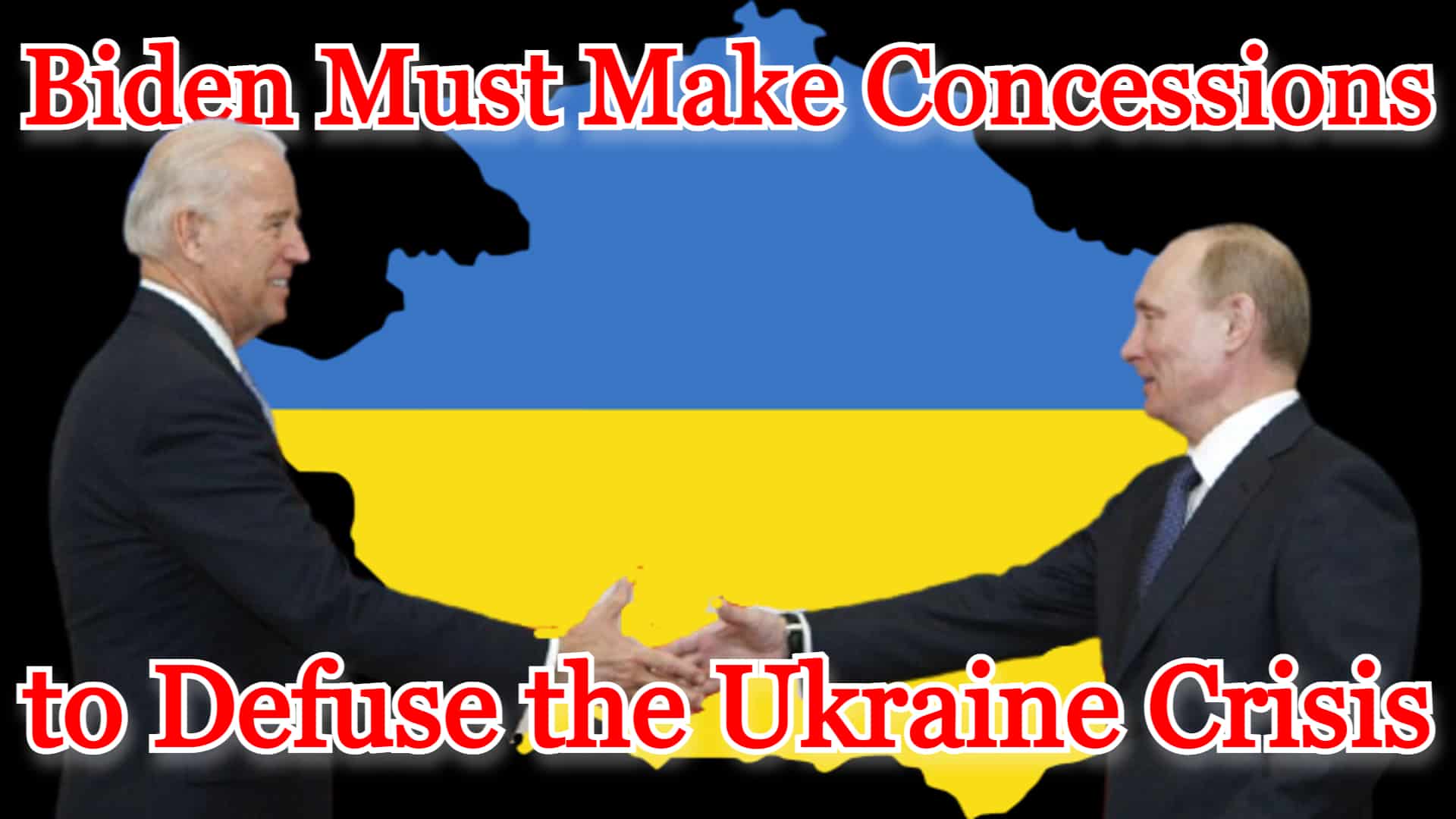 COI #221: Biden Must Make Concessions to Defuse the Ukraine Crisis