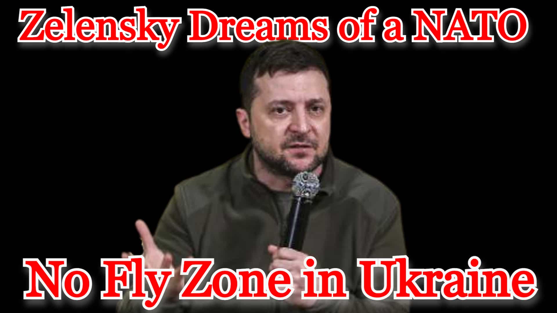 COI #247: Zelensky Dreams of a NATO No Fly Zone in Ukraine