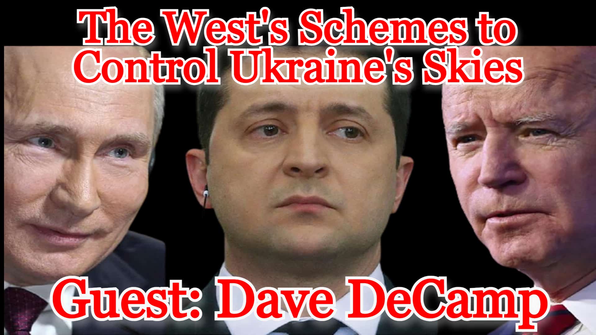 COI #249: Dave DeCamp on the West’s Schemes to Control Ukraine’s Skies