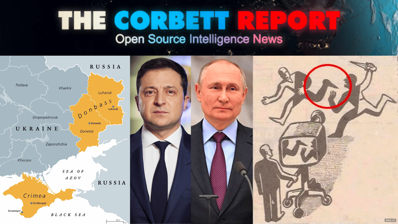 James Corbett: What the Corporate Press WON’T TELL YOU About Russia/Ukraine/NATO