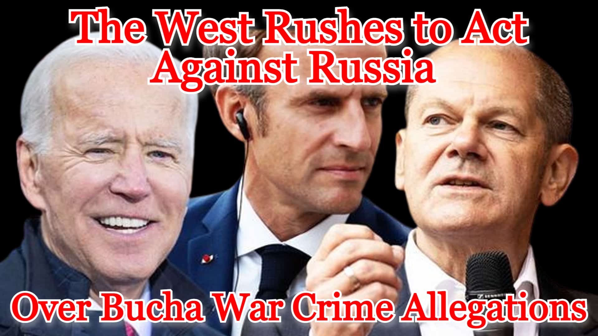 COI #258: The West Rushes to Act Against Russia Over Bucha War Crime Allegations