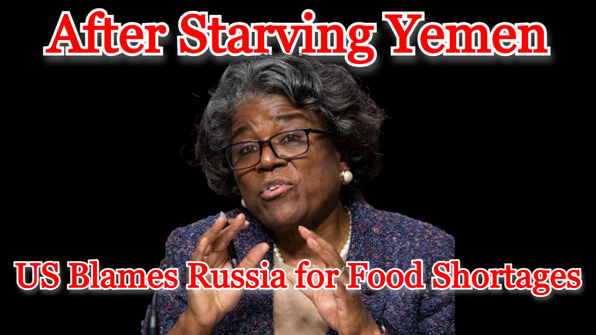 COI #263: After Starving Yemen for Years, US Blames Russia for Food Shortages