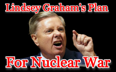 COI #272: Lindsey Graham’s Plan for Nuclear War