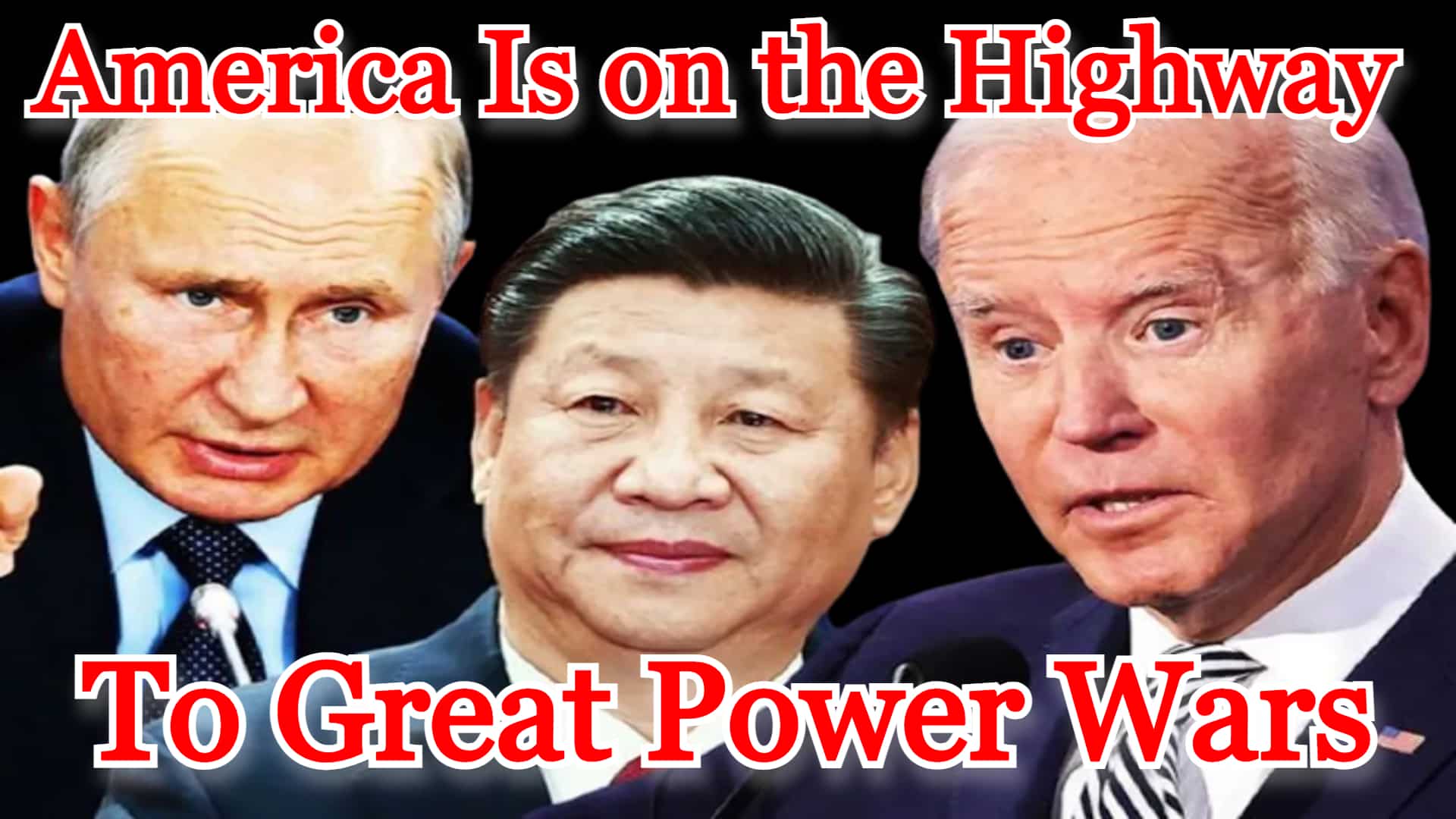 COI #281: America Is on the Highway to Great Power Wars