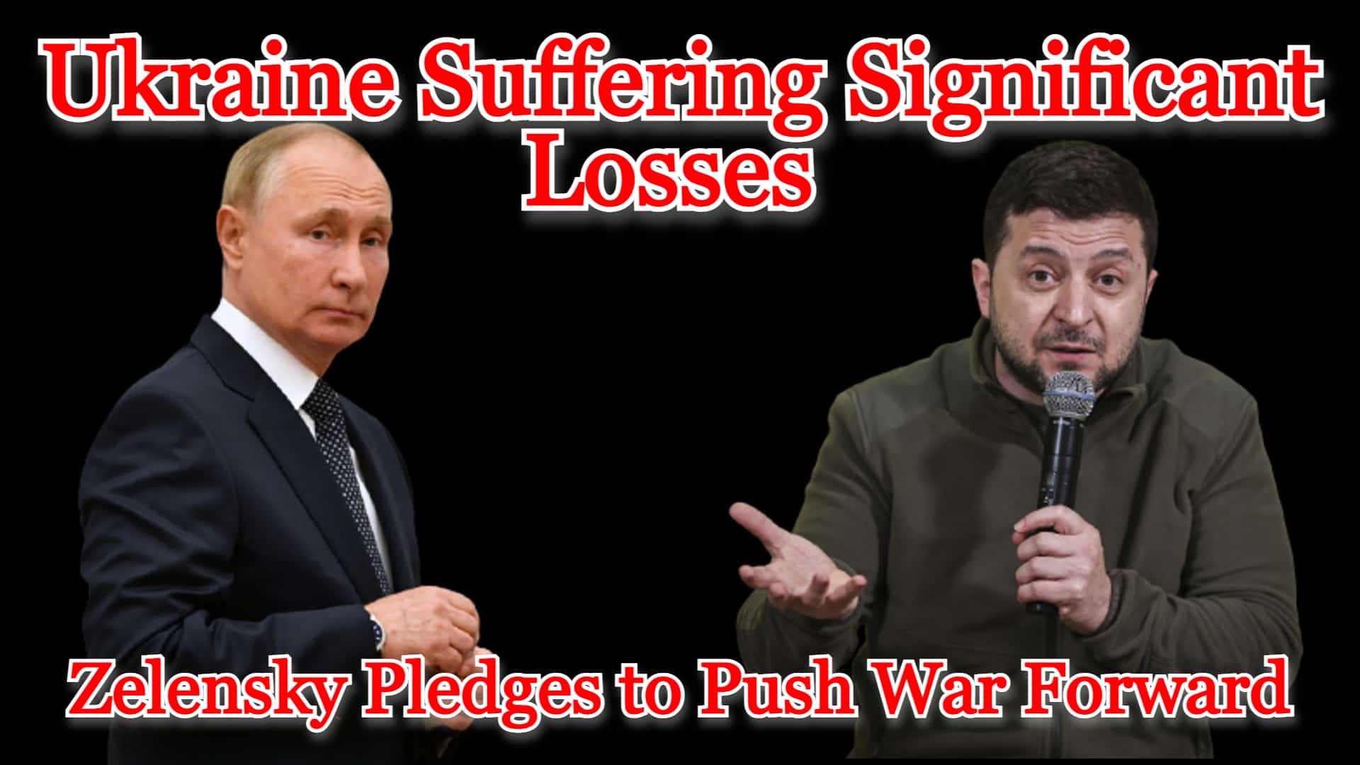 COI #289: Ukraine Suffering Significant Losses, Zelensky Pledges to Push War Forward