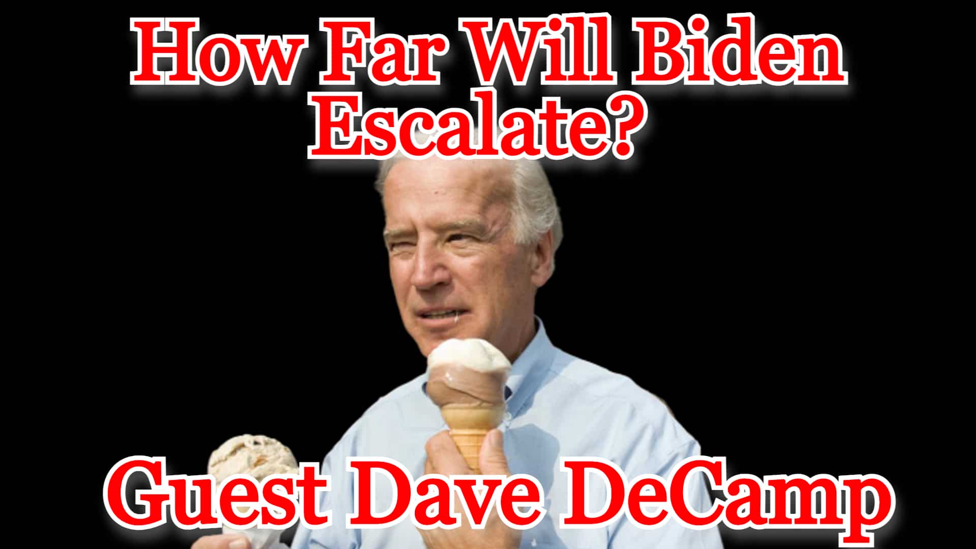 COI #330: How Far Will Biden Escalate? Guest Dave DeCamp