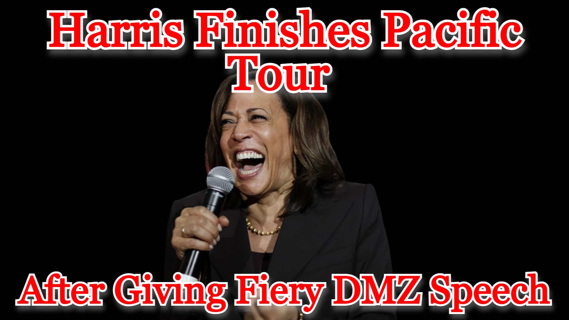 COI #332: Harris Finishes Pacific Tour After Giving Fiery DMZ Speech