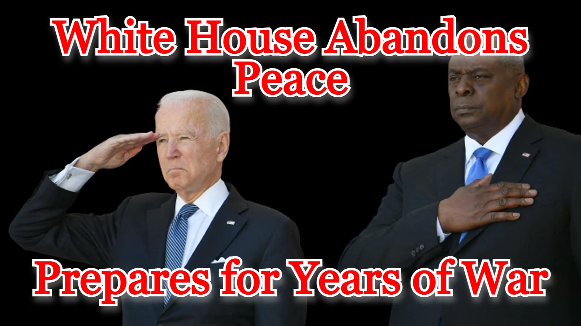 COI #336: White House Abandons Peace, Prepares for Years of War