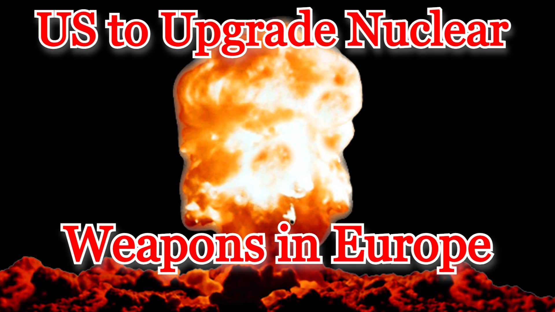 COI #342: US to Upgrade Nuclear Weapons in Europe