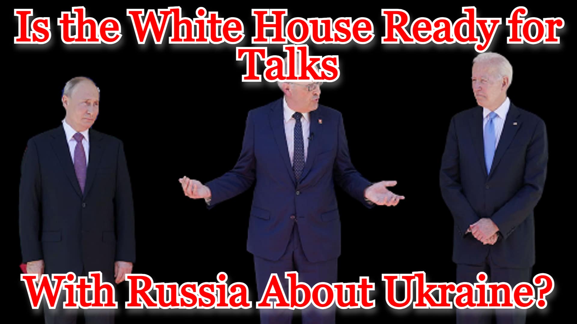 COI #348: Is the White House Ready for Talks with Russia About Ukraine?