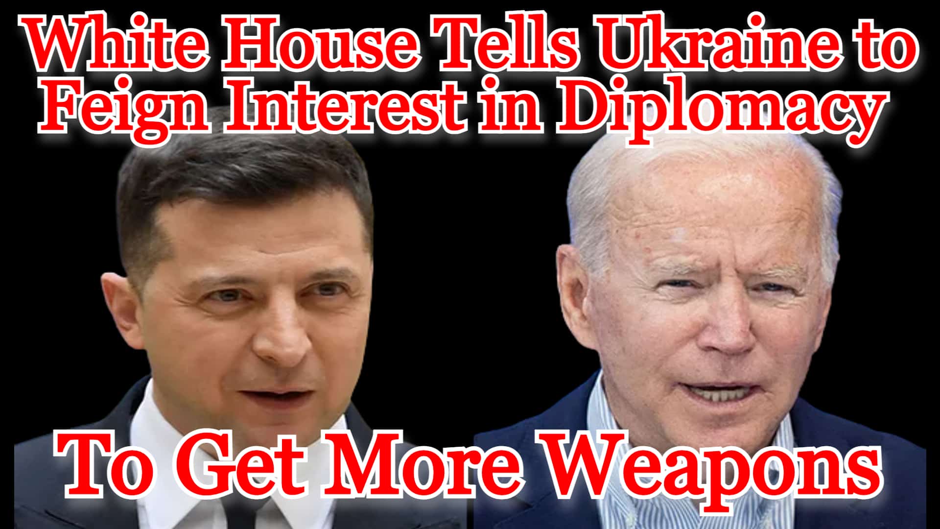 COI #347: White House Tells Ukraine to Feign Interest in Diplomacy to Get More Weapons