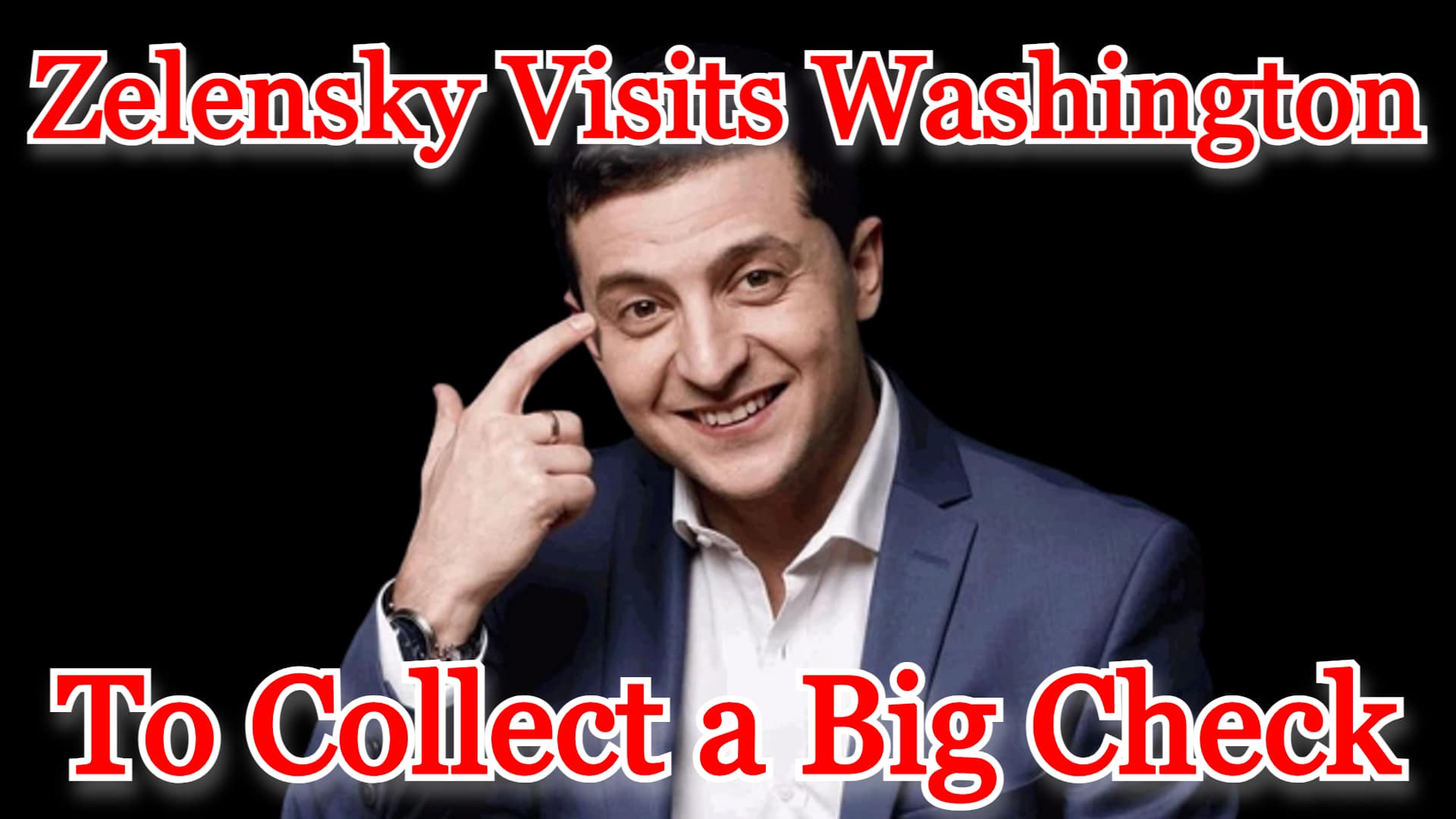 COI #365: Zelensky Visits Washington to Collect a Big Check