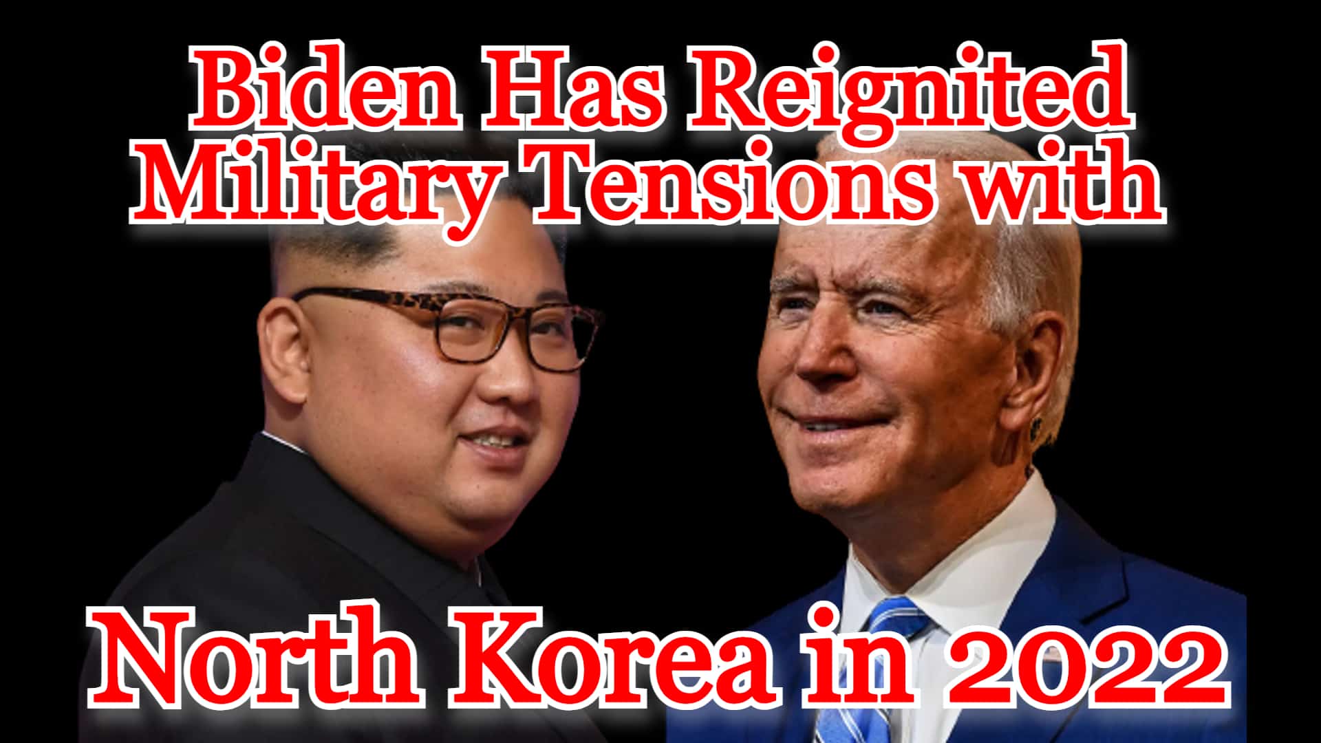 COI #366: Biden Has Reignited Military Tensions with North Korea in 2022