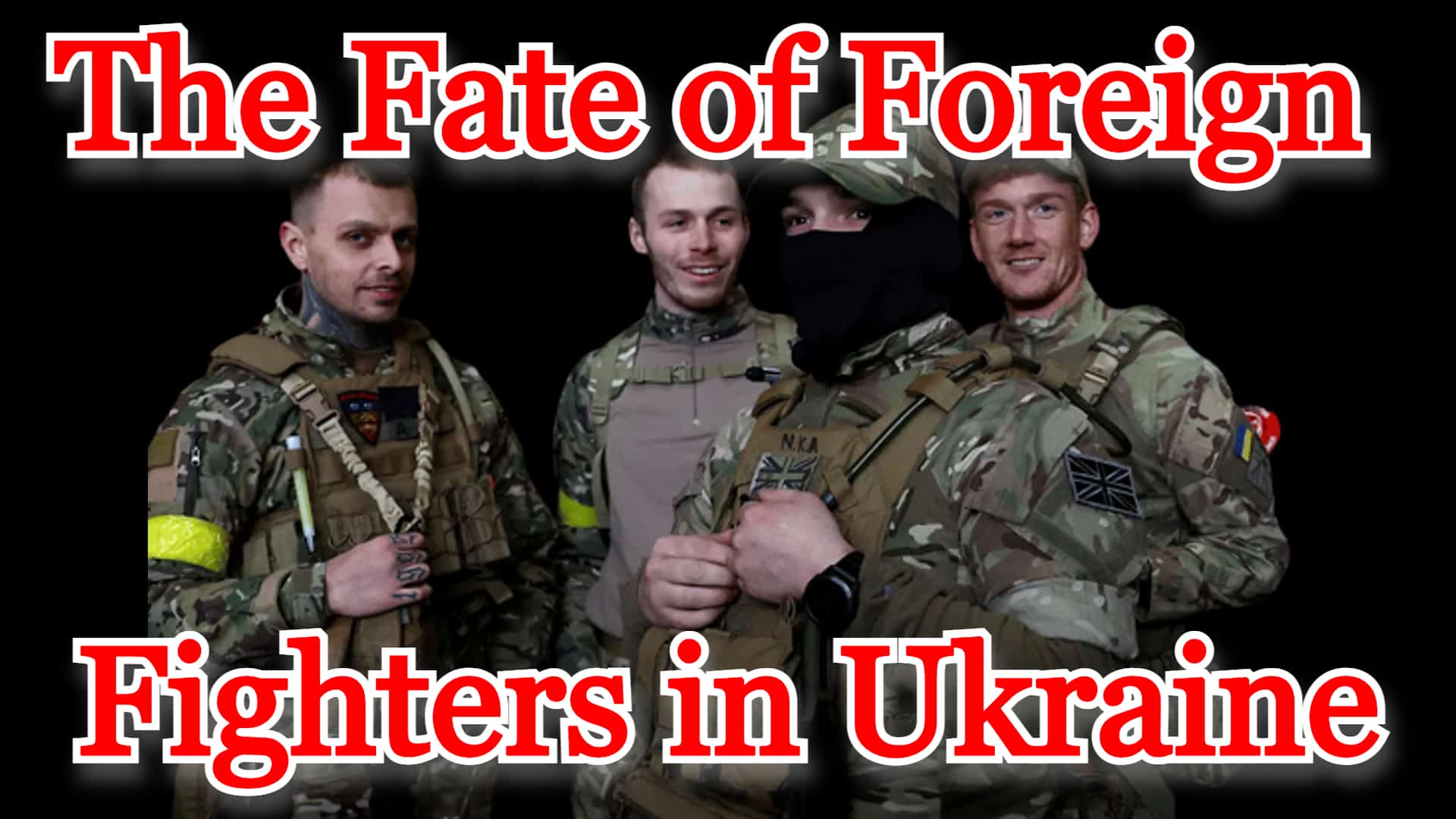 COI #374: The Fate of Foreign Fighters in Ukraine