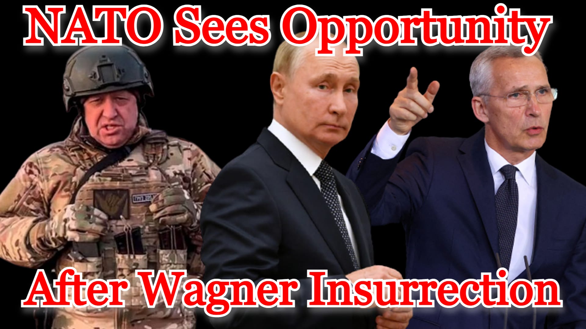 COI #439: NATO Sees Opportunity After Wagner Insurrection