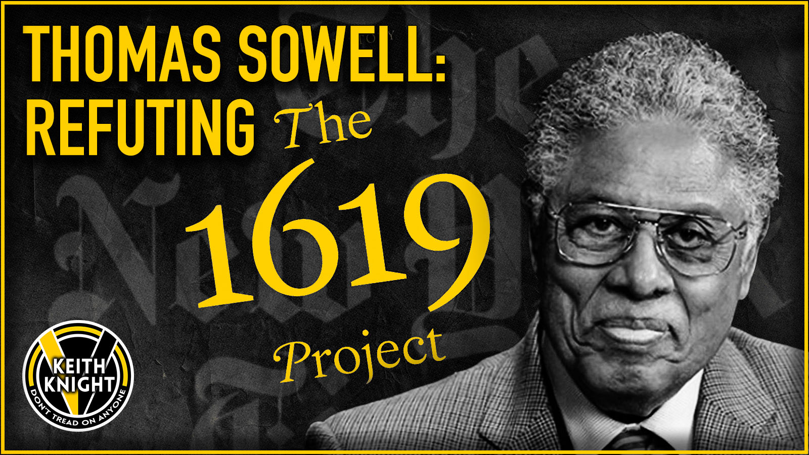 Thomas Sowell: Refuting the 1619 Project