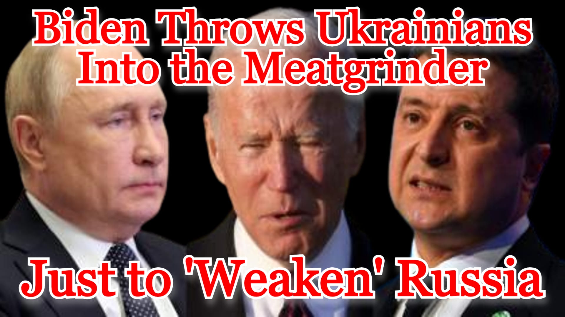 COI #461: Biden Throws Ukrainians Into the Meatgrinder to ‘Weaken’ Russia