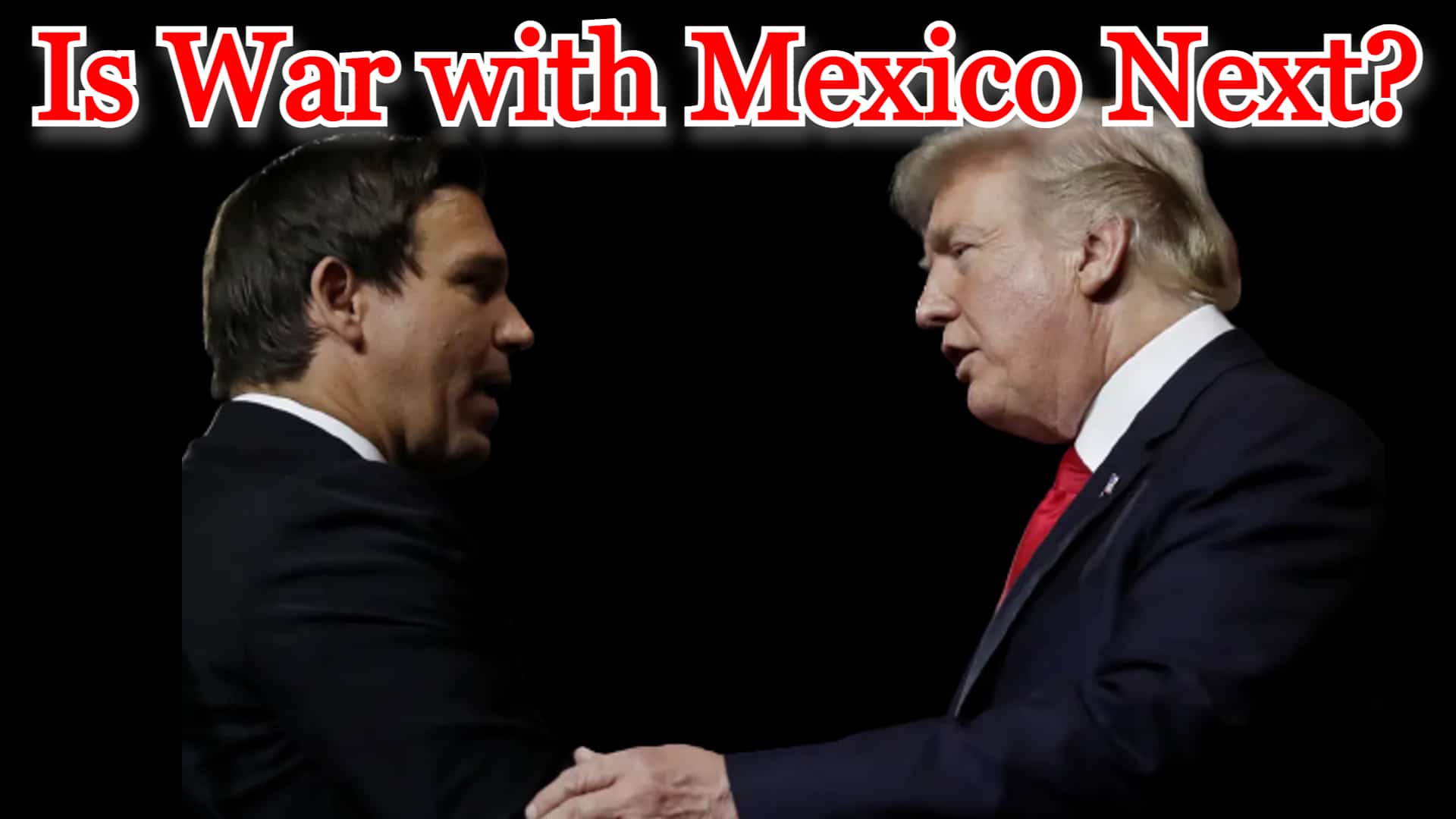 COI #464: Is War with Mexico Next?