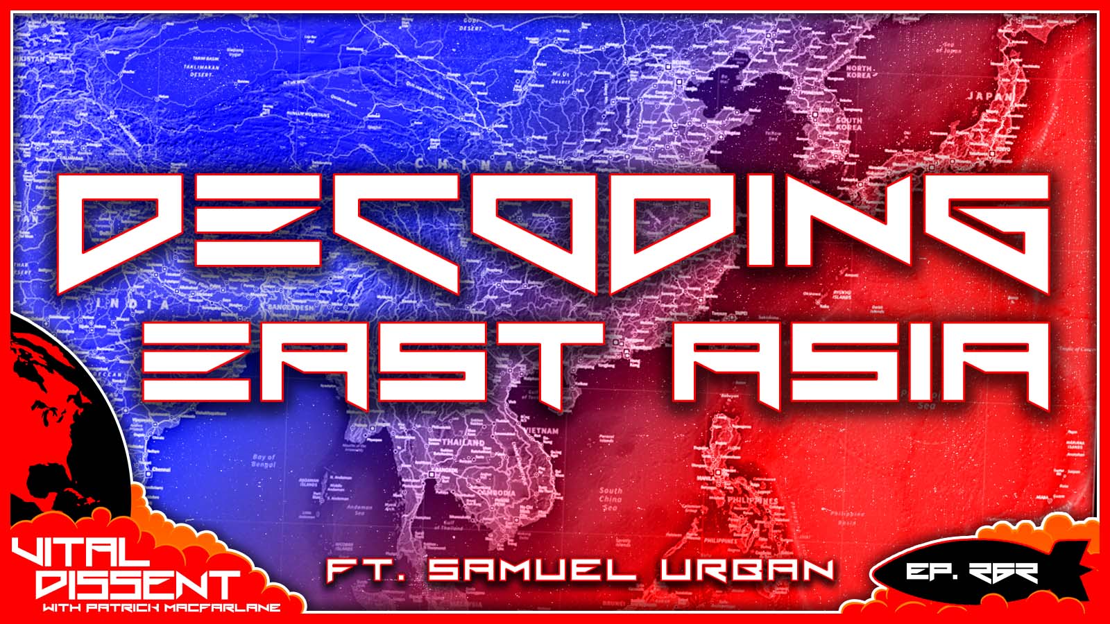 Decoding East Asia ft. Samuel Urban Ep. 262