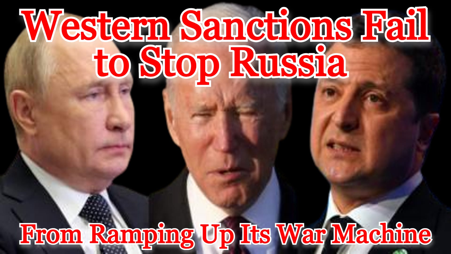COI #472: Western Sanctions Fail to Stop Russia from Ramping Up Its War Machine