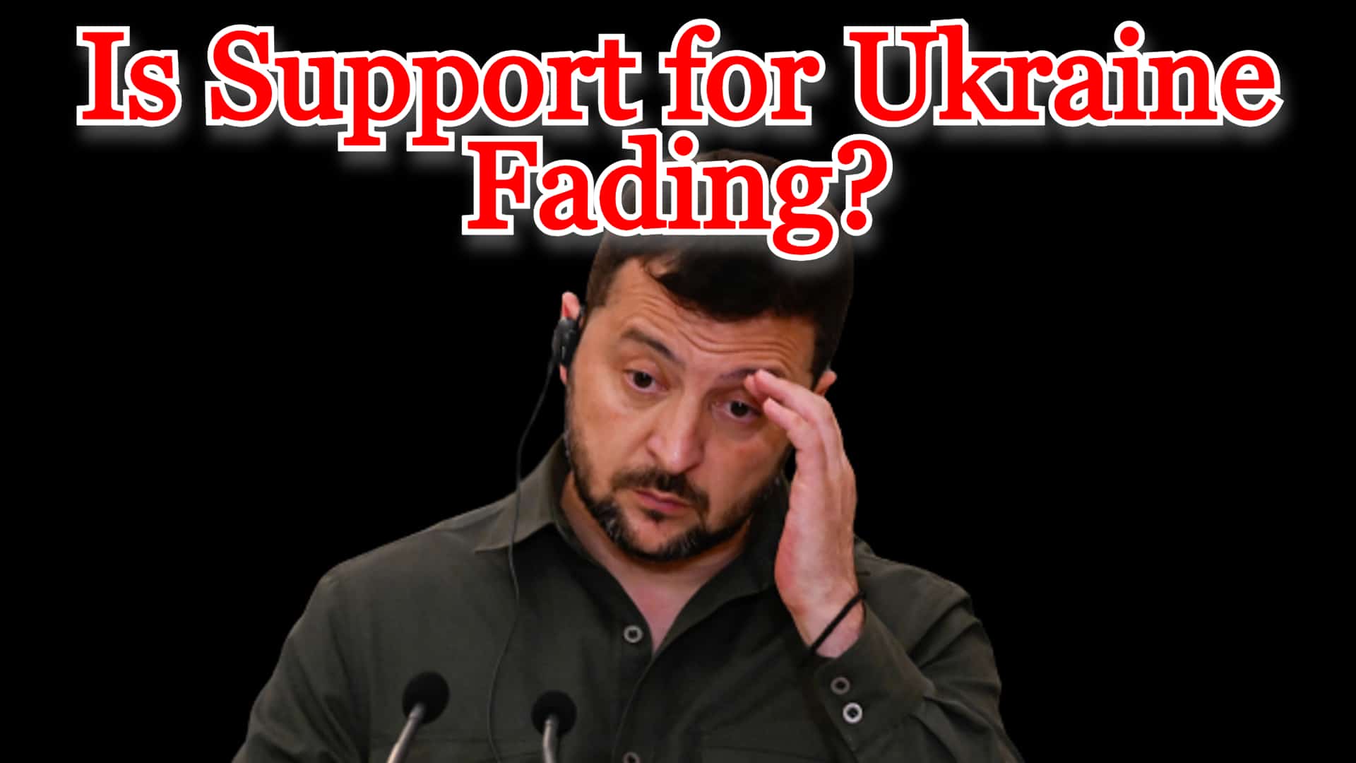 COI #475: Is Support for Ukraine Fading?