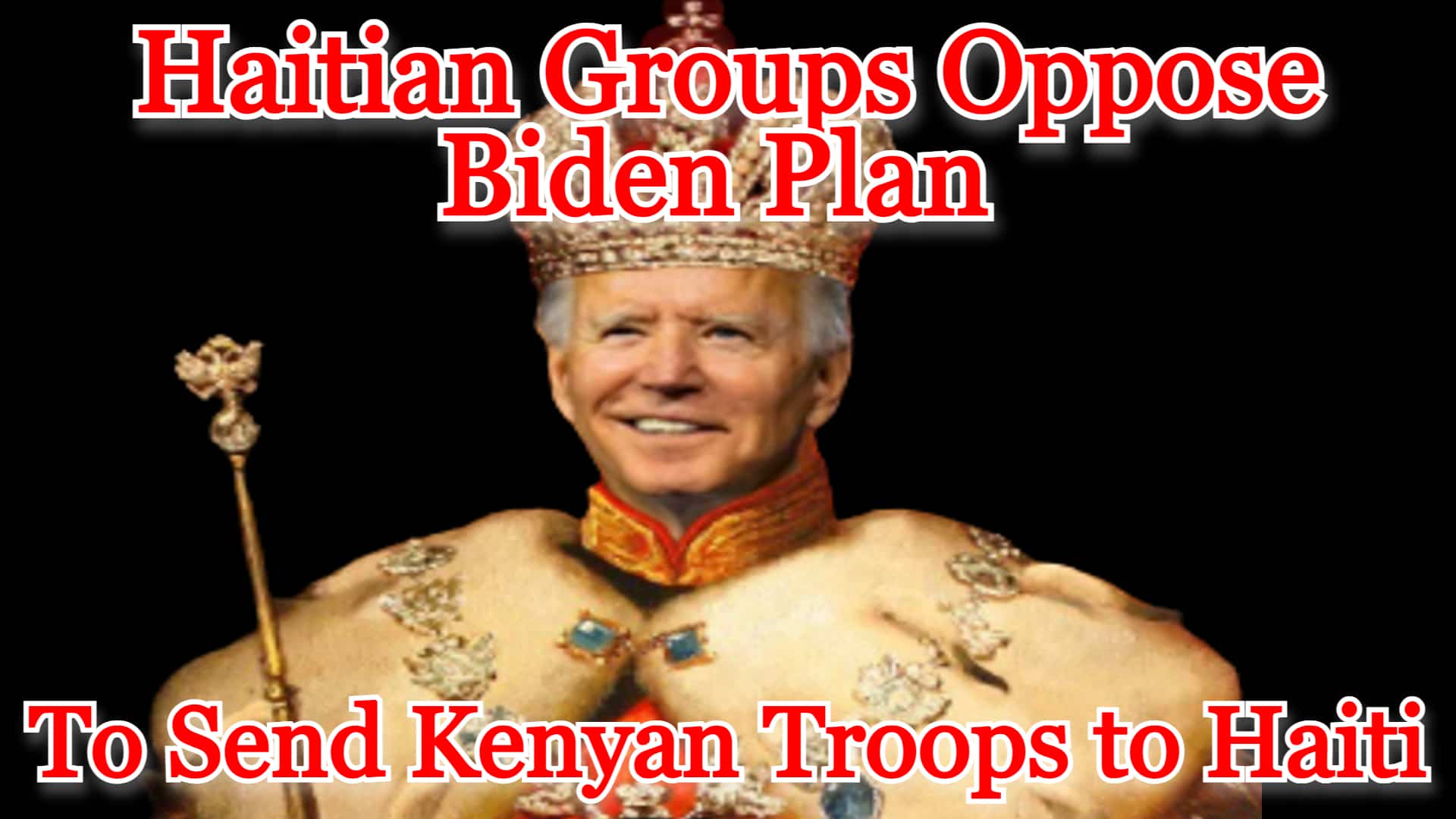 COI #477: Haitian Groups Oppose Biden Plan to Send Kenyan Troops to Haiti