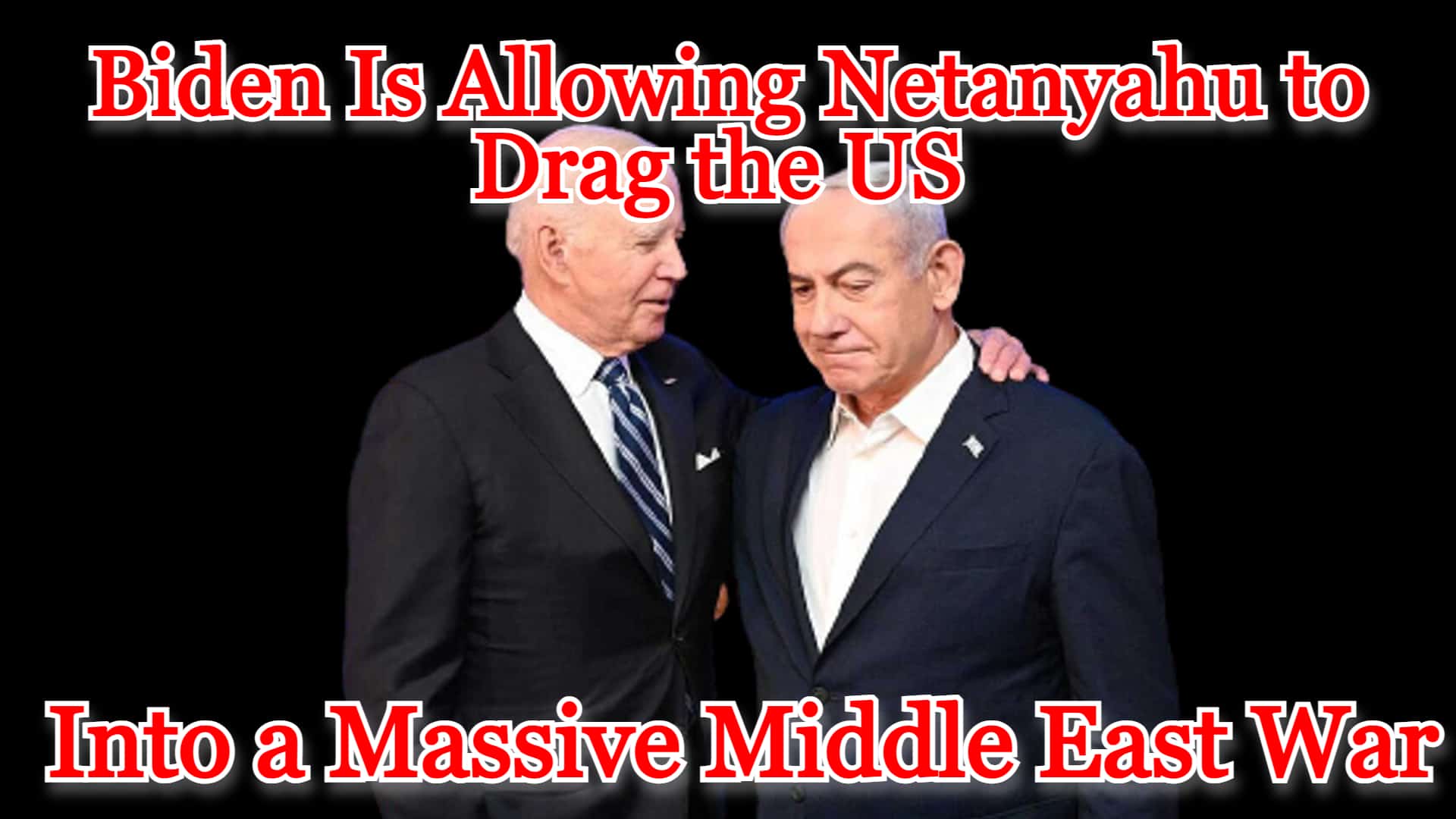COI #489: Biden Is Allowing Netanyahu to Drag the US into a Massive Middle East War