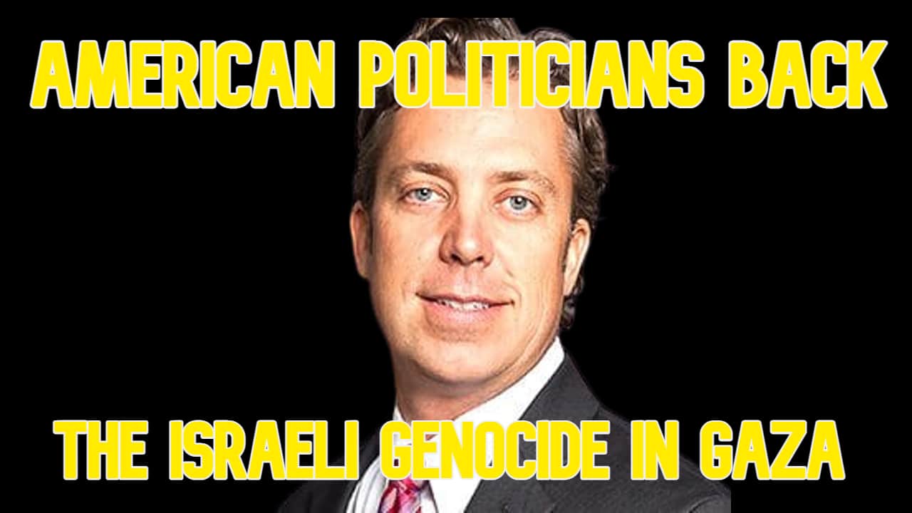 COI #548: American Politicians Back the Israeli Genocide in Gaza