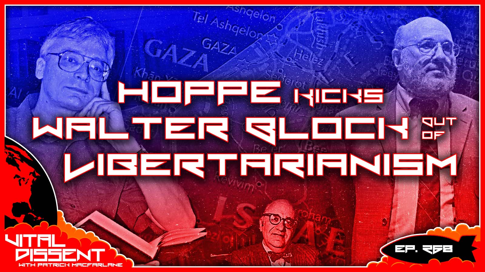 Hoppe Kicks Walter Block Out of Libertarianism Ep. 268